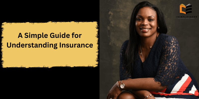 A Simple Guide for Understanding Insurance in Nigeria